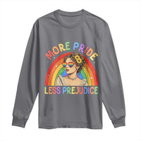 More Pride Less Prejudice Long Sleeve Shirt Pride Month LGBTQ Gay Lesbian