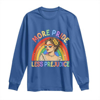 More Pride Less Prejudice Long Sleeve Shirt Pride Month LGBTQ Gay Lesbian