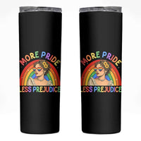 More Pride Less Prejudice Skinny Tumbler Pride Month LGBTQ Gay Lesbian