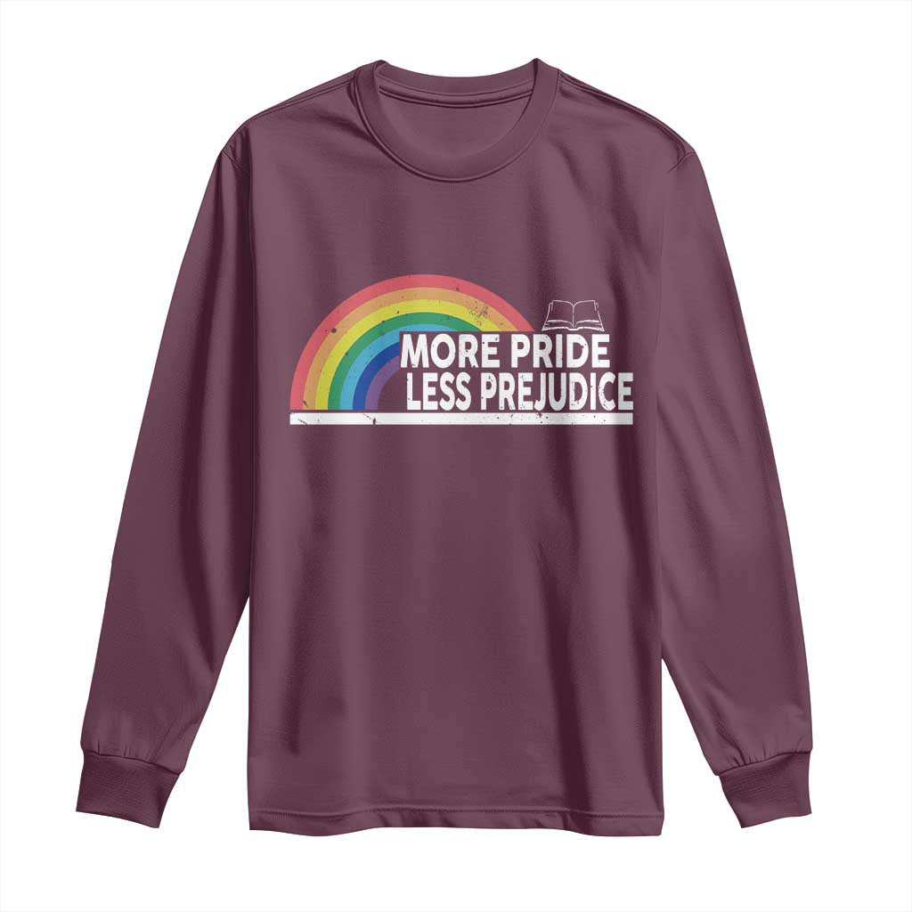 More Pride Less Prejudice Long Sleeve Shirt Pride Month LGBTQ