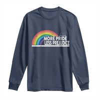 More Pride Less Prejudice Long Sleeve Shirt Pride Month LGBTQ