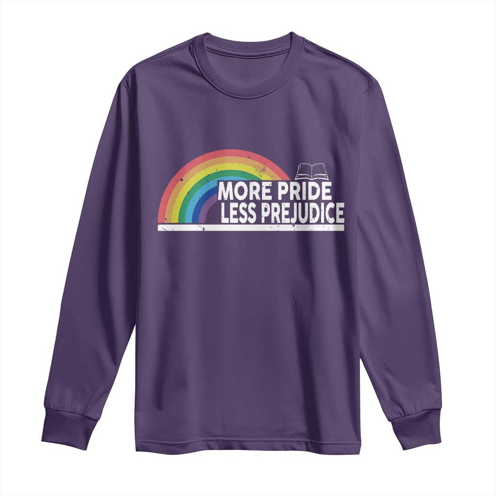 More Pride Less Prejudice Long Sleeve Shirt Pride Month LGBTQ