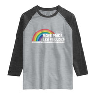 More Pride Less Prejudice Raglan Shirt Pride Month LGBTQ