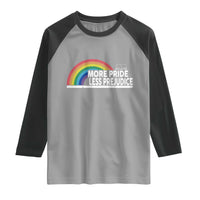 More Pride Less Prejudice Raglan Shirt Pride Month LGBTQ