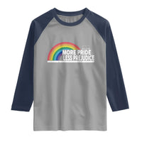 More Pride Less Prejudice Raglan Shirt Pride Month LGBTQ