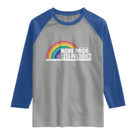 More Pride Less Prejudice Raglan Shirt Pride Month LGBTQ