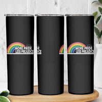 More Pride Less Prejudice Skinny Tumbler Pride Month LGBTQ