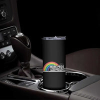 More Pride Less Prejudice Skinny Tumbler Pride Month LGBTQ