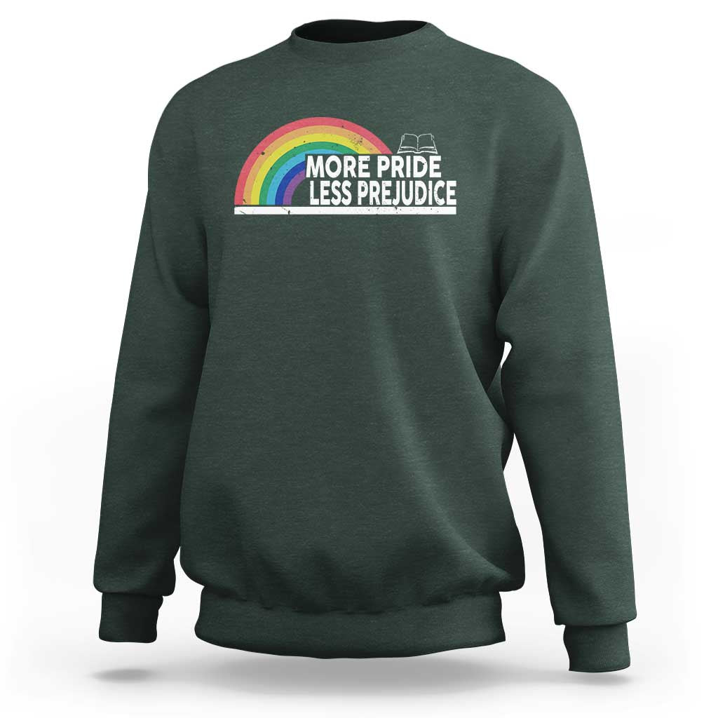 More Pride Less Prejudice Sweatshirt Pride Month LGBTQ