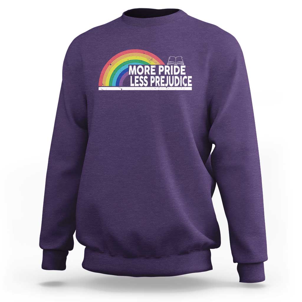 More Pride Less Prejudice Sweatshirt Pride Month LGBTQ