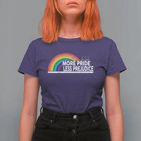 More Pride Less Prejudice T Shirt For Women Pride Month LGBTQ