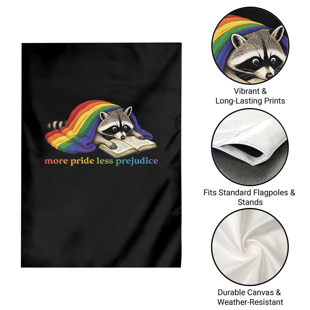 More Pride Less Prejudice Garden Flag LGBT Raccoon Book Lover