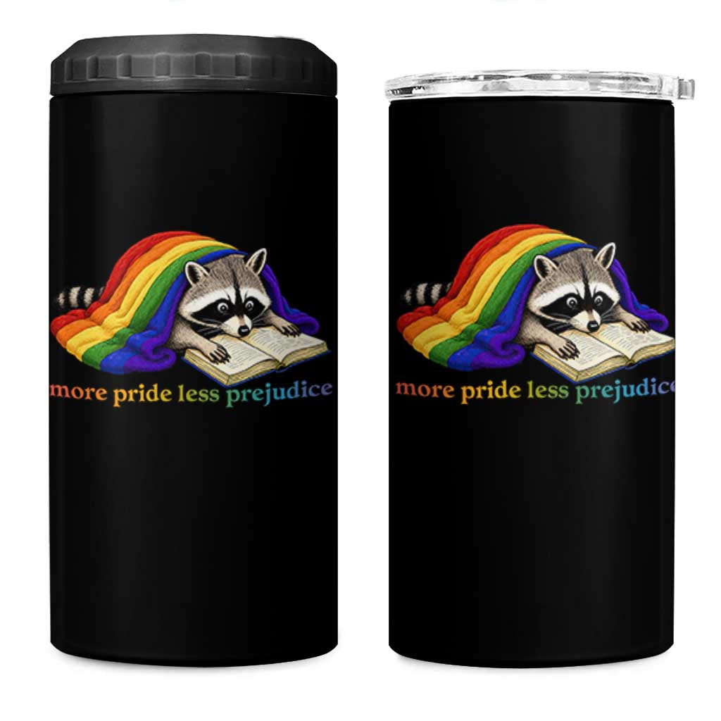 More Pride Less Prejudice 4 in 1 Can Cooler Tumbler LGBT Raccoon Book Lover