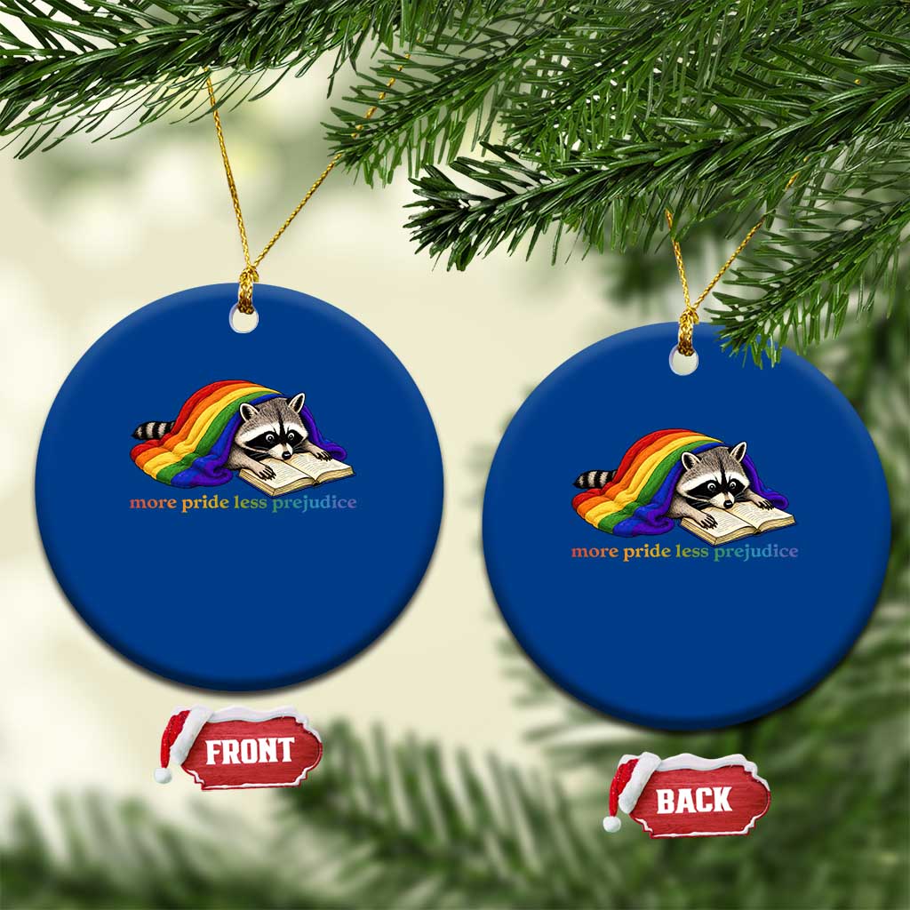 More Pride Less Prejudice Ceramic Ornament LGBT Raccoon Book Lover