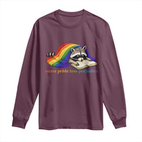 More Pride Less Prejudice Long Sleeve Shirt LGBT Raccoon Book Lover