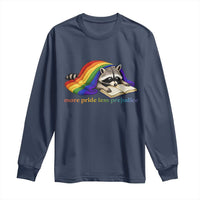 More Pride Less Prejudice Long Sleeve Shirt LGBT Raccoon Book Lover