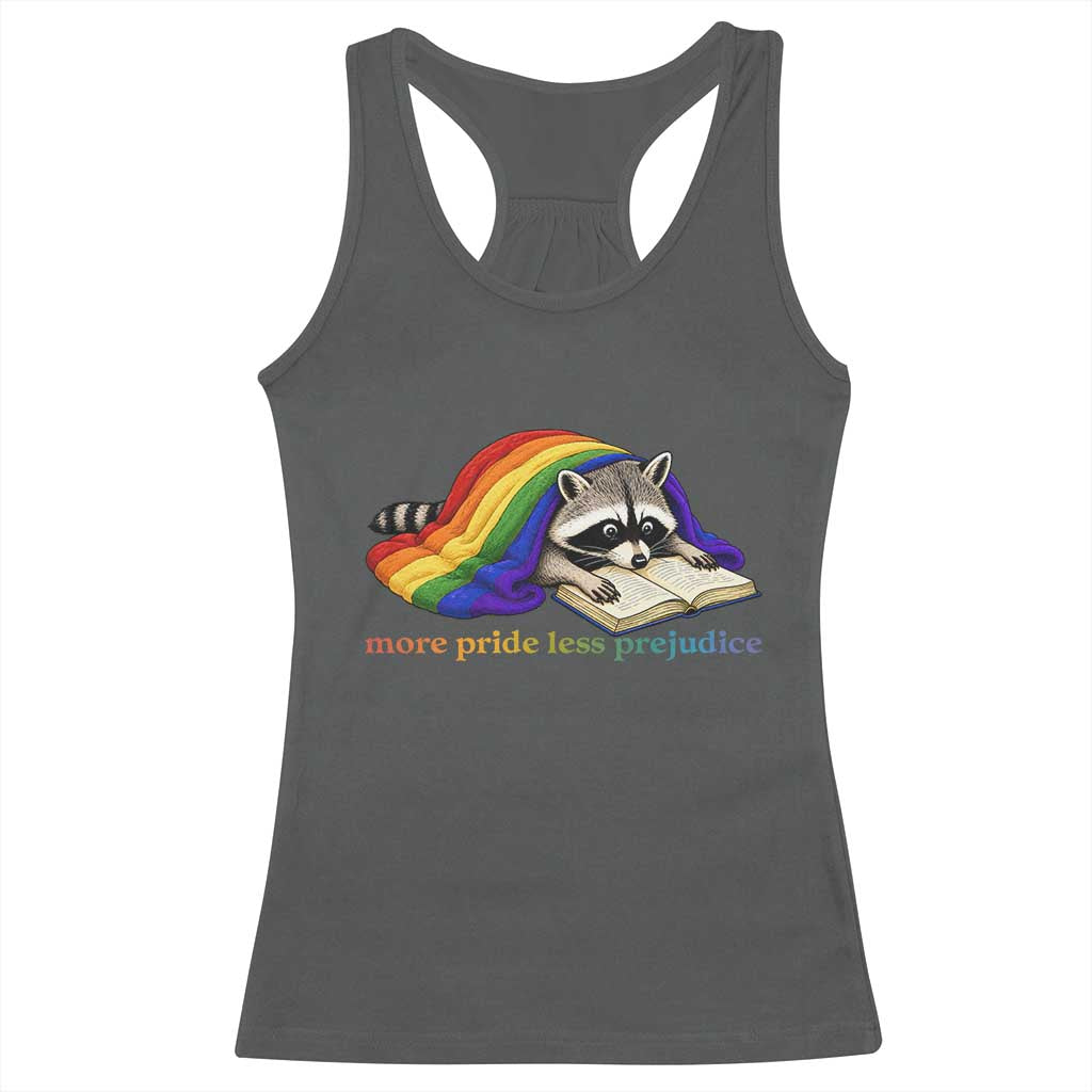 More Pride Less Prejudice Racerback Tank Top LGBT Raccoon Book Lover