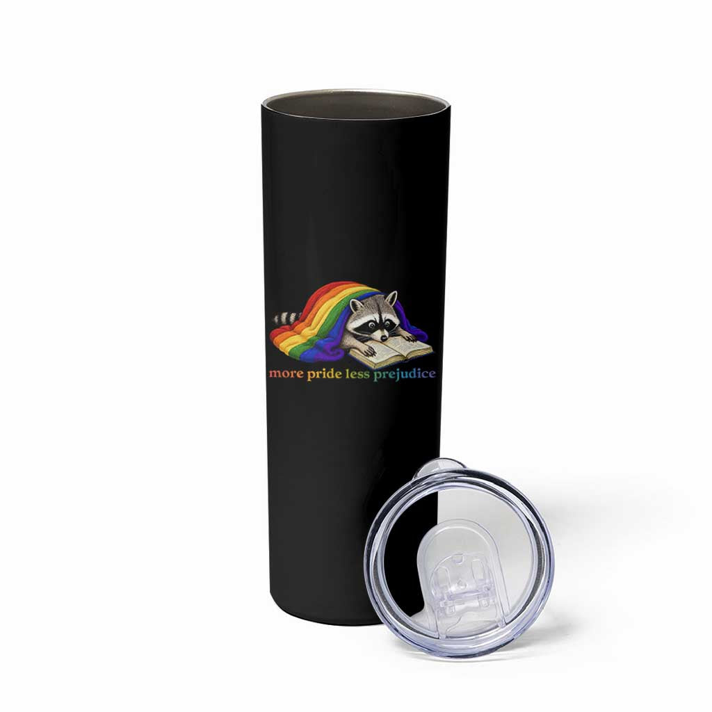 More Pride Less Prejudice Skinny Tumbler LGBT Raccoon Book Lover
