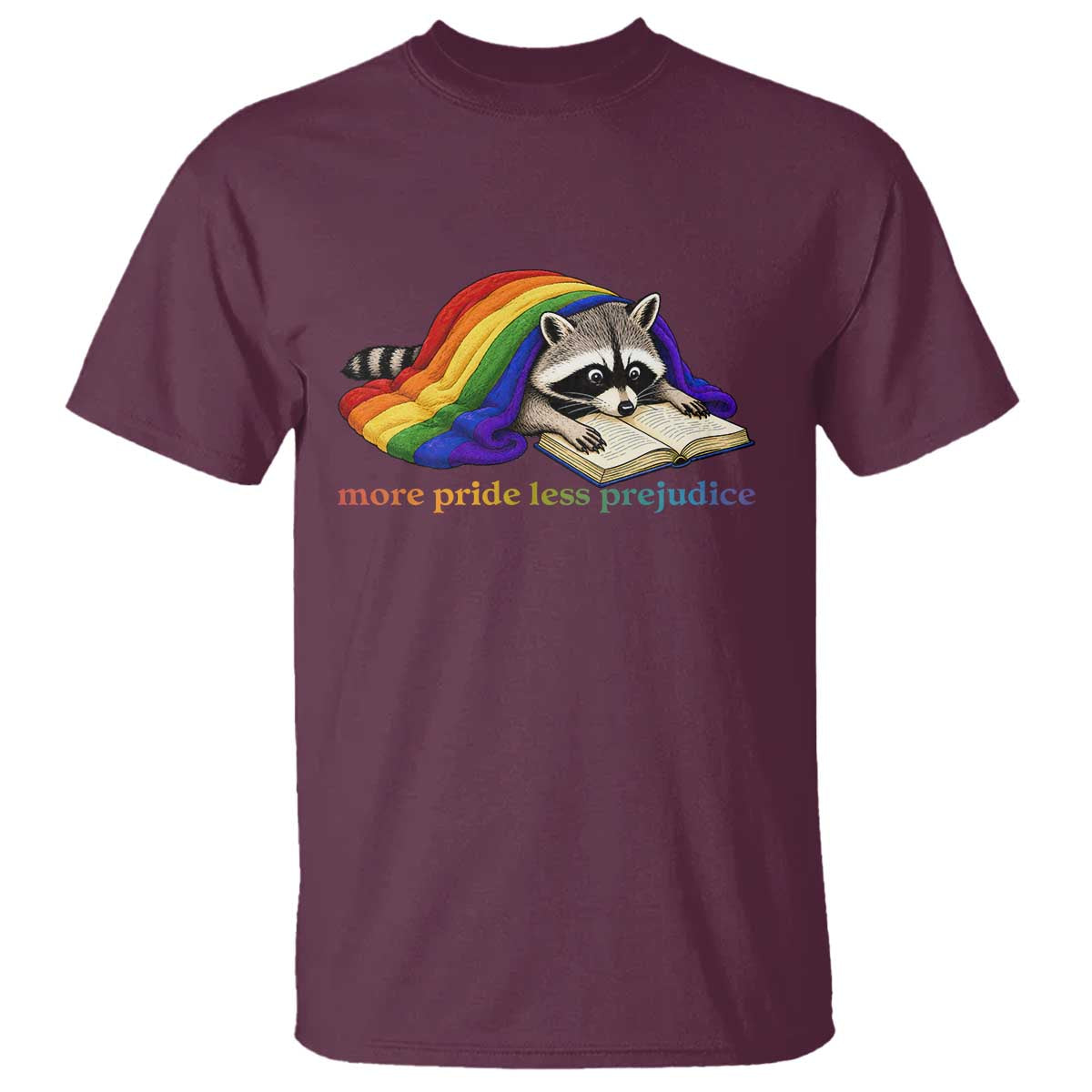 More Pride Less Prejudice T Shirt LGBT Raccoon Book Lover