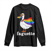 Faguette LGBTQ Long Sleeve Shirt Funny Pride Goose Rainbow