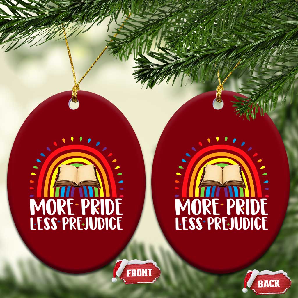 More Pride Less Prejudice Ceramic Ornament LGBTQ Pride Month Book Lover
