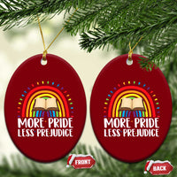 More Pride Less Prejudice Ceramic Ornament LGBTQ Pride Month Book Lover