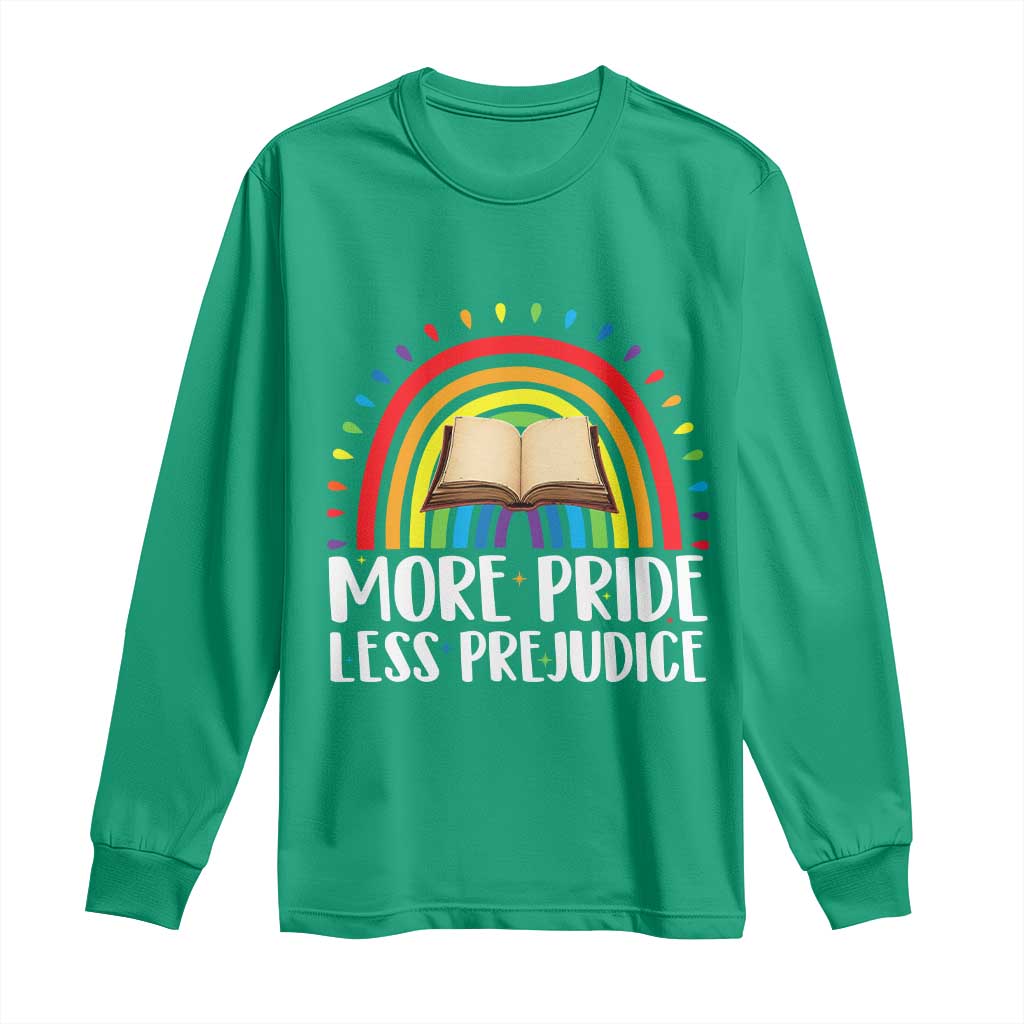 More Pride Less Prejudice Long Sleeve Shirt LGBTQ Pride Month Book Lover