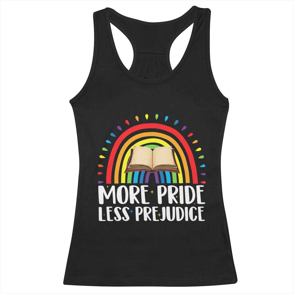 More Pride Less Prejudice Racerback Tank Top LGBTQ Pride Month Book Lover