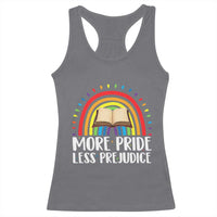 More Pride Less Prejudice Racerback Tank Top LGBTQ Pride Month Book Lover