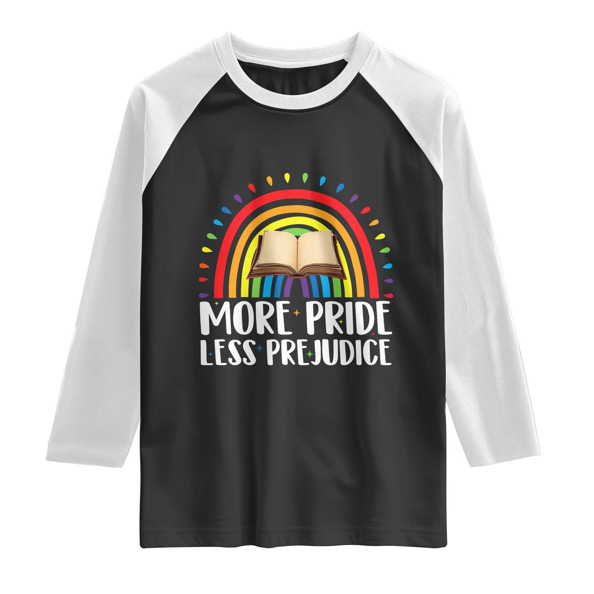 More Pride Less Prejudice Raglan Shirt LGBTQ Pride Month Book Lover