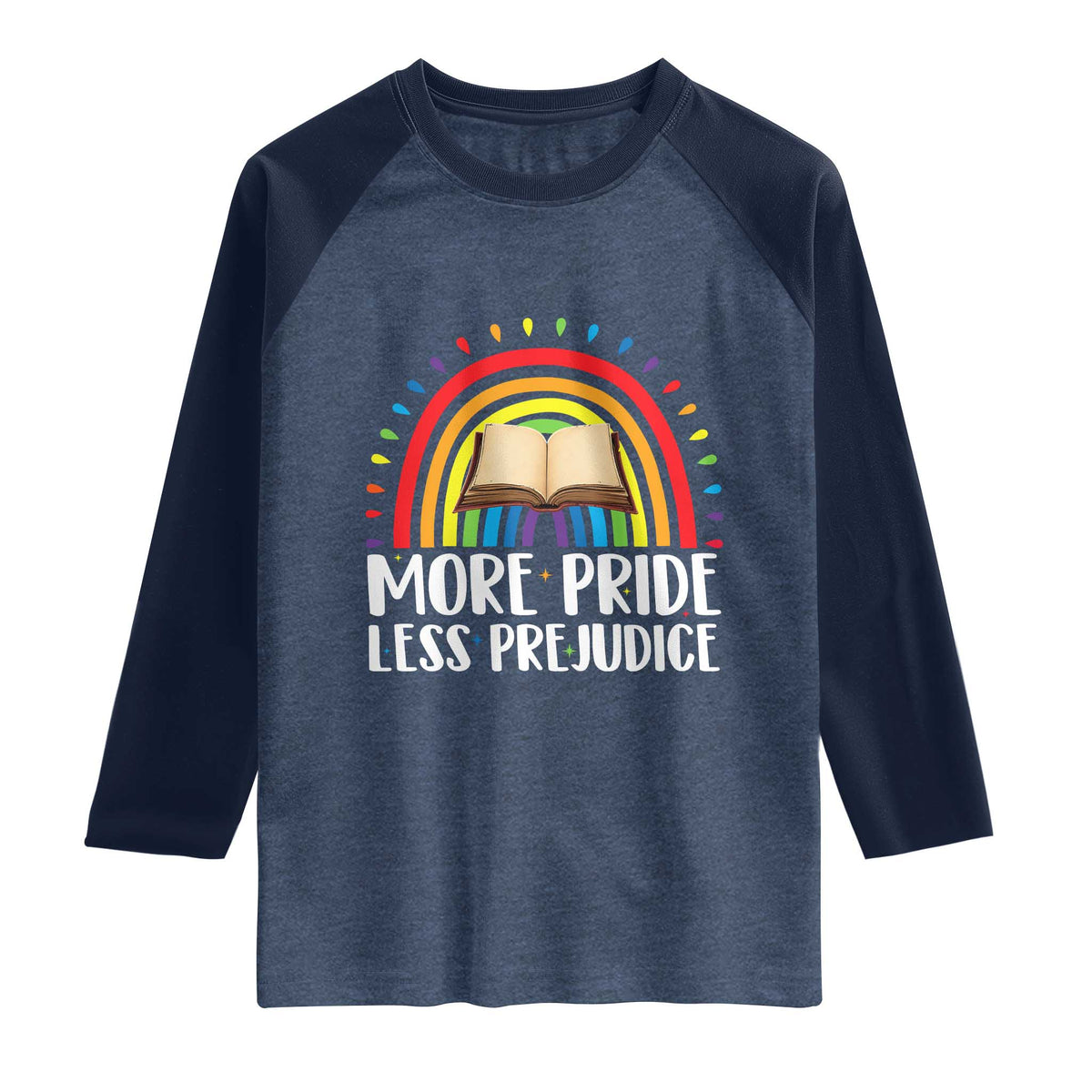 More Pride Less Prejudice Raglan Shirt LGBTQ Pride Month Book Lover