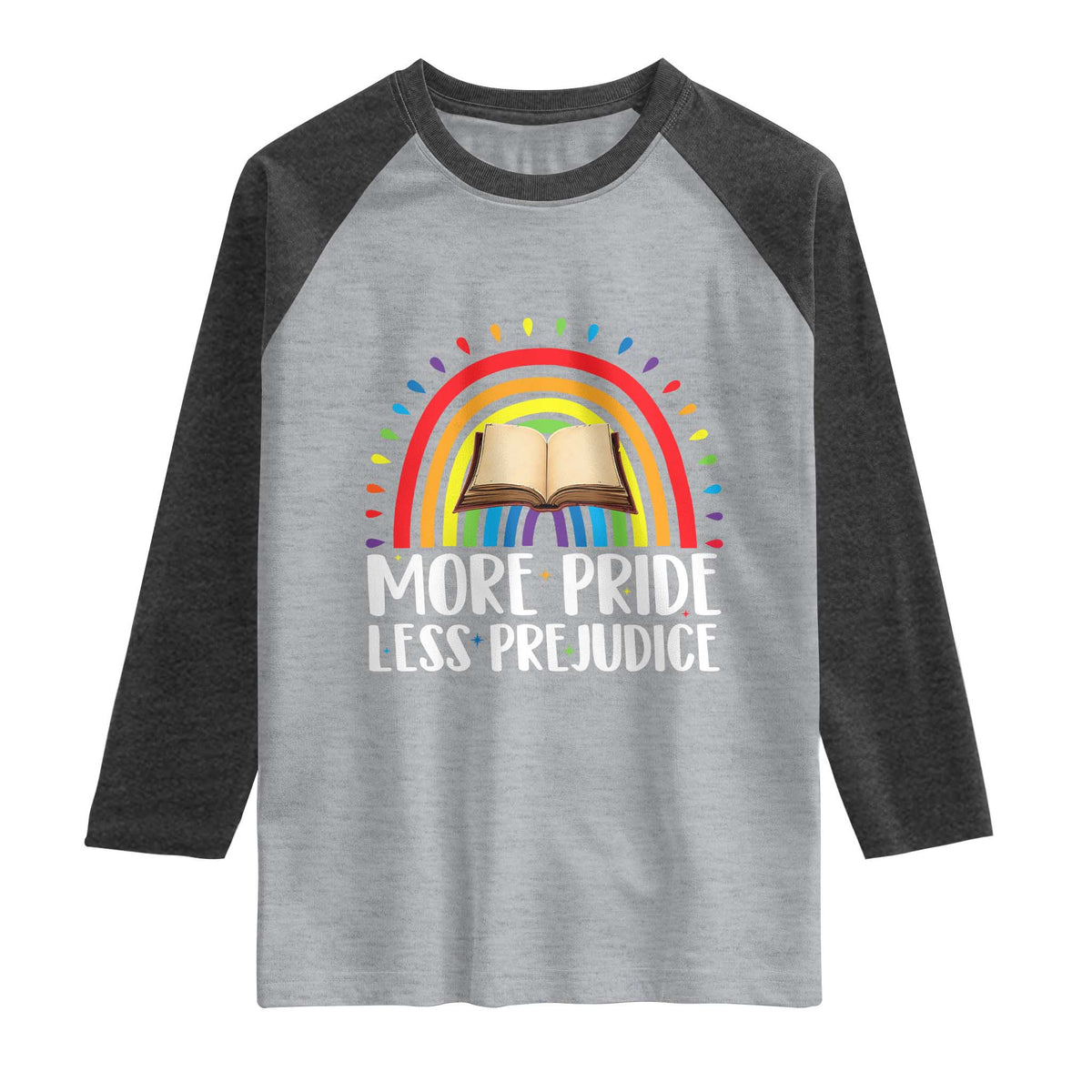 More Pride Less Prejudice Raglan Shirt LGBTQ Pride Month Book Lover