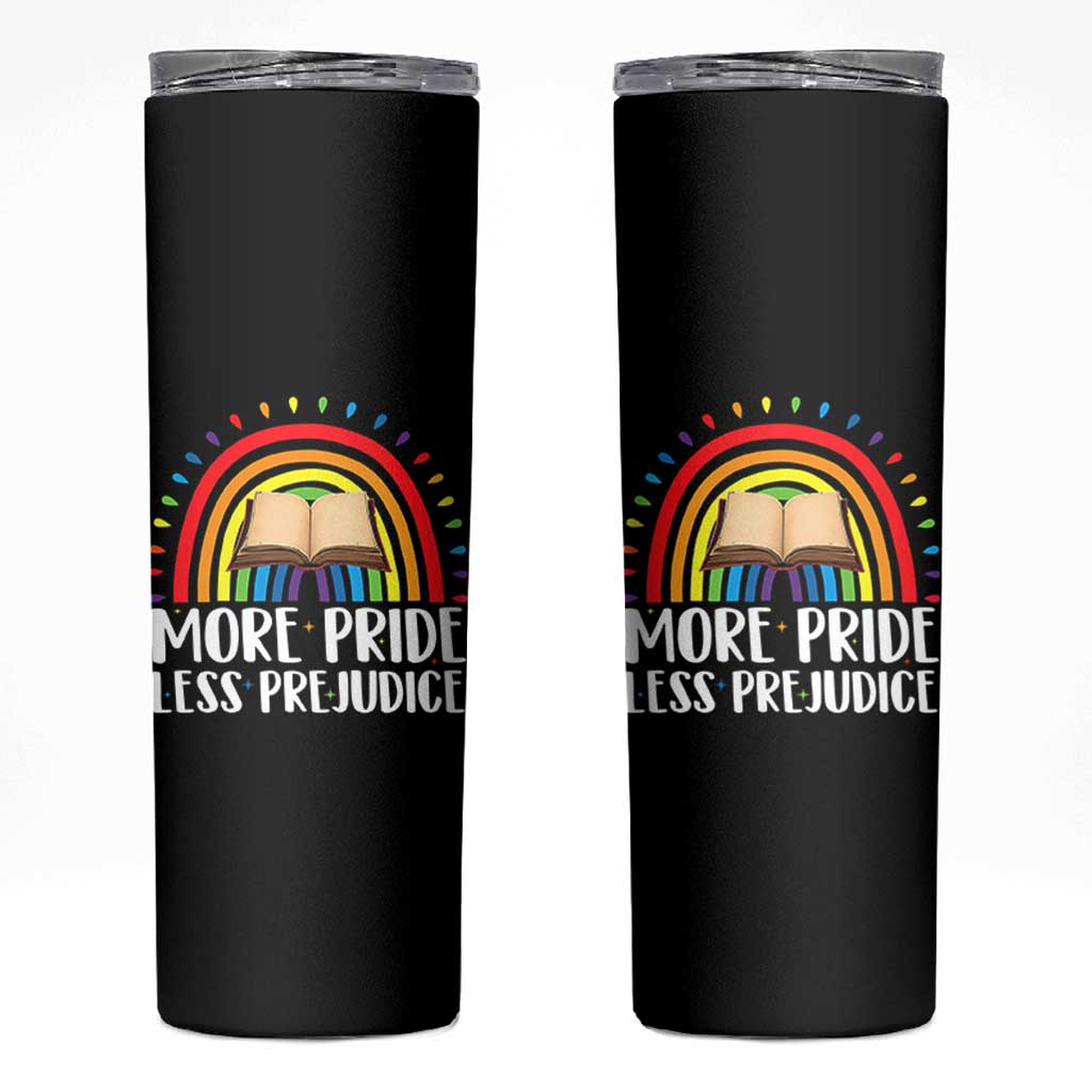 More Pride Less Prejudice Skinny Tumbler LGBTQ Pride Month Book Lover