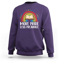 More Pride Less Prejudice Sweatshirt LGBTQ Pride Month Book Lover