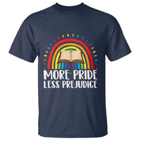 More Pride Less Prejudice T Shirt LGBTQ Pride Month Book Lover