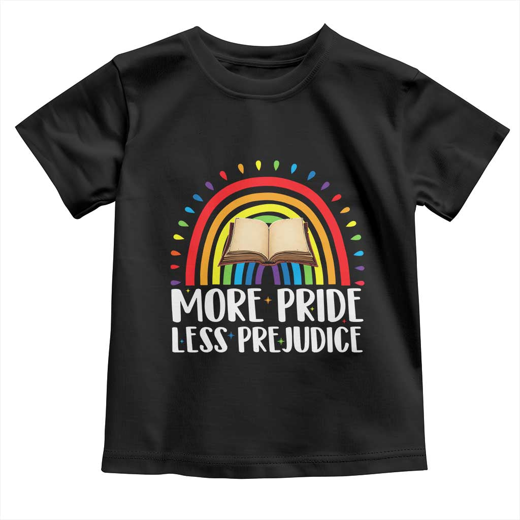 More Pride Less Prejudice Toddler T Shirt LGBTQ Pride Month Book Lover