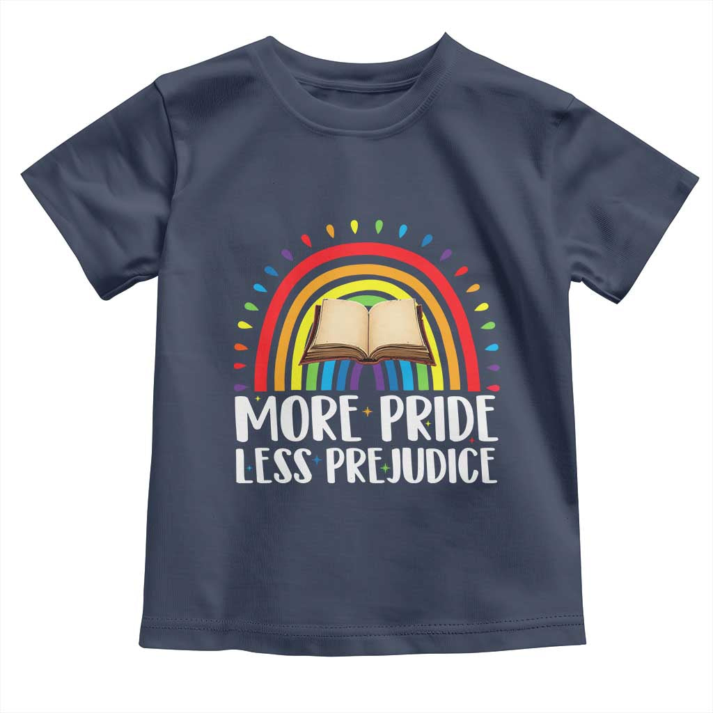 More Pride Less Prejudice Toddler T Shirt LGBTQ Pride Month Book Lover