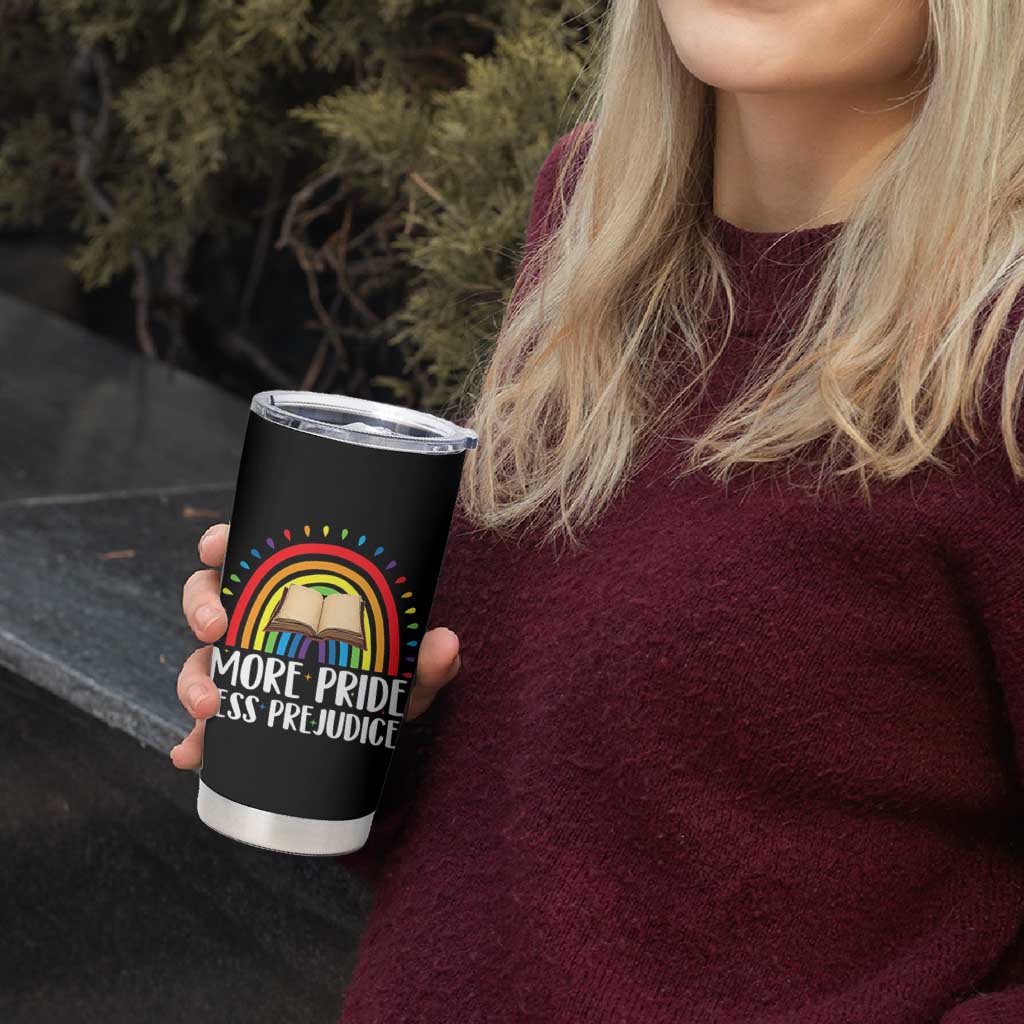 More Pride Less Prejudice Tumbler Cup LGBTQ Pride Month Book Lover
