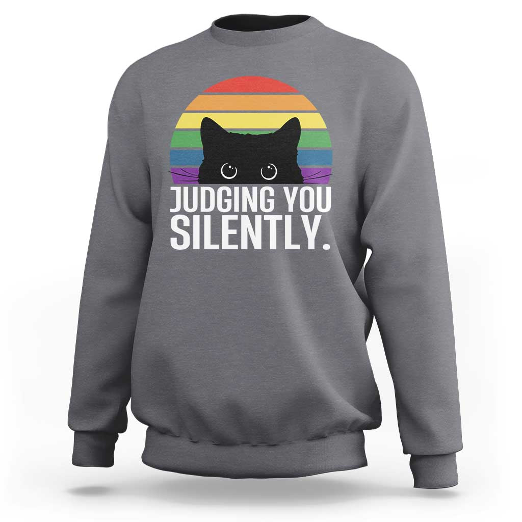 Rainbow Black Cat LGBT Pride Sweatshirt Judging You Silently