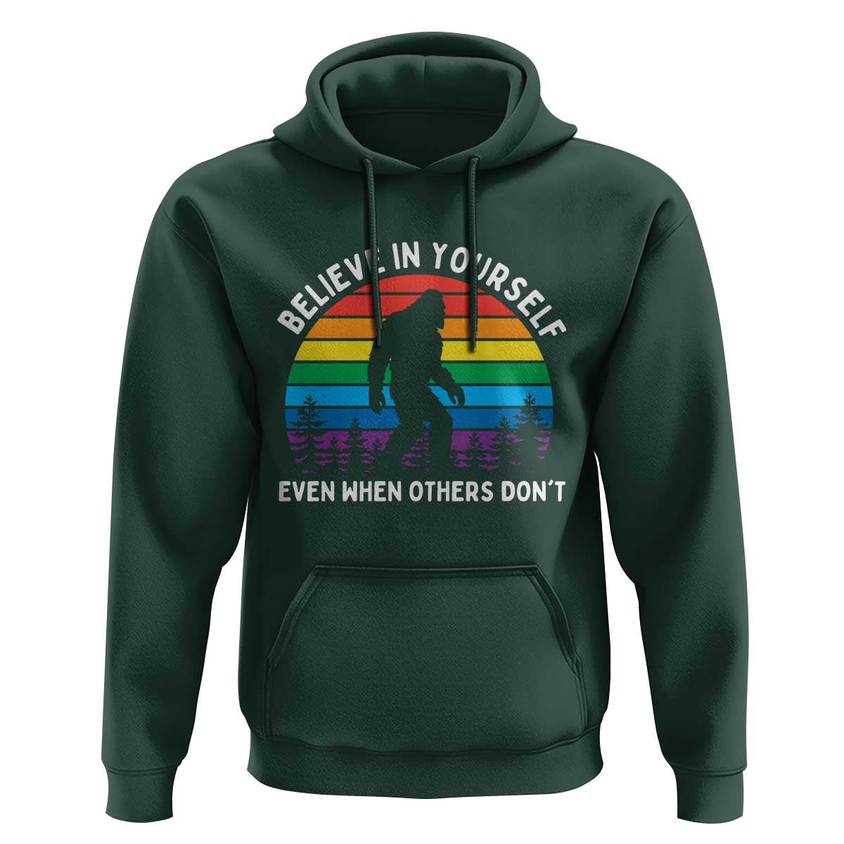 Retro Rainbow Bigfoot Hoodie Believe In Yourself Even When Others Don't