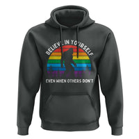 Retro Rainbow Bigfoot Hoodie Believe In Yourself Even When Others Don't