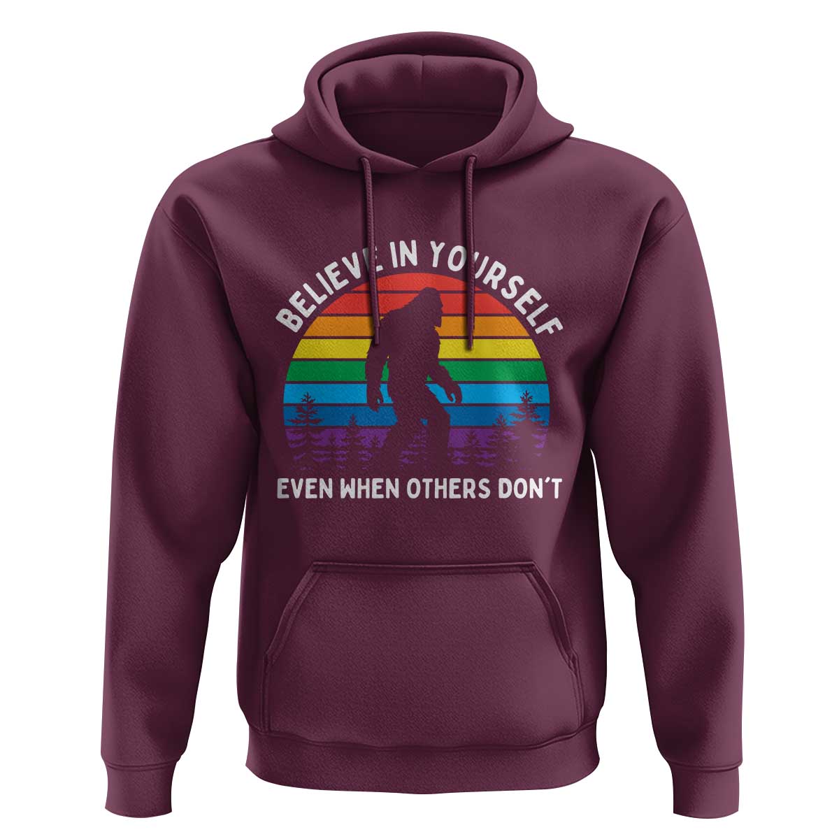 Retro Rainbow Bigfoot Hoodie Believe In Yourself Even When Others Don't