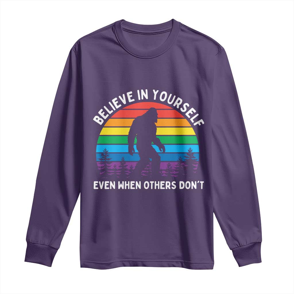 Retro Rainbow Bigfoot Long Sleeve Shirt Believe In Yourself Even When Others Don't
