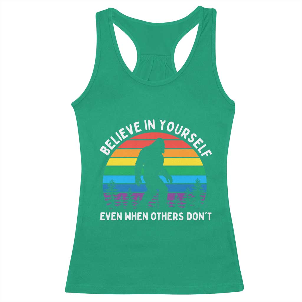 Retro Rainbow Bigfoot Racerback Tank Top Believe In Yourself Even When Others Don't