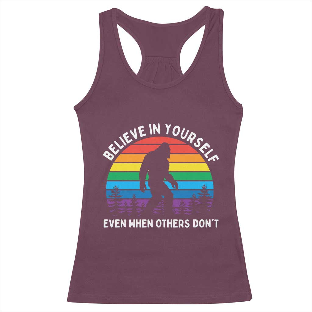 Retro Rainbow Bigfoot Racerback Tank Top Believe In Yourself Even When Others Don't