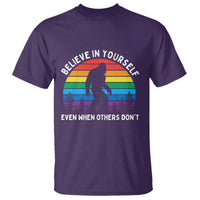 Retro Rainbow Bigfoot T Shirt Believe In Yourself Even When Others Don't