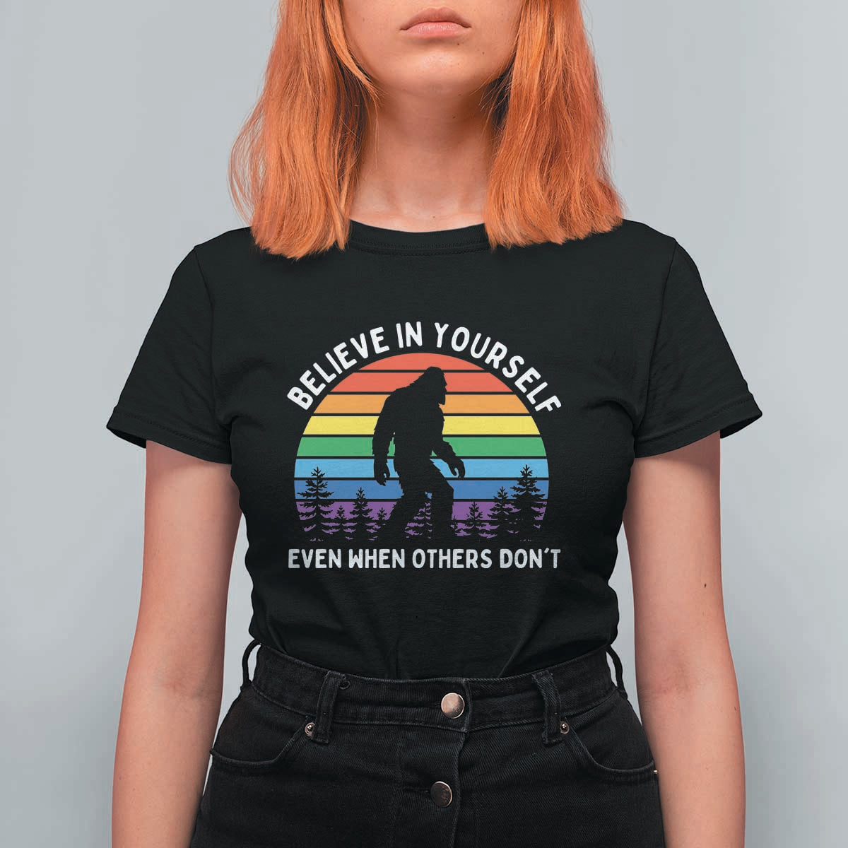 Retro Rainbow Bigfoot T Shirt For Women Believe In Yourself Even When Others Don't
