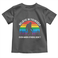Retro Rainbow Bigfoot Toddler T Shirt Believe In Yourself Even When Others Don't