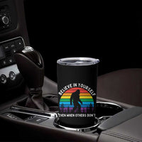 Retro Rainbow Bigfoot Tumbler Cup Believe In Yourself Even When Others Don't
