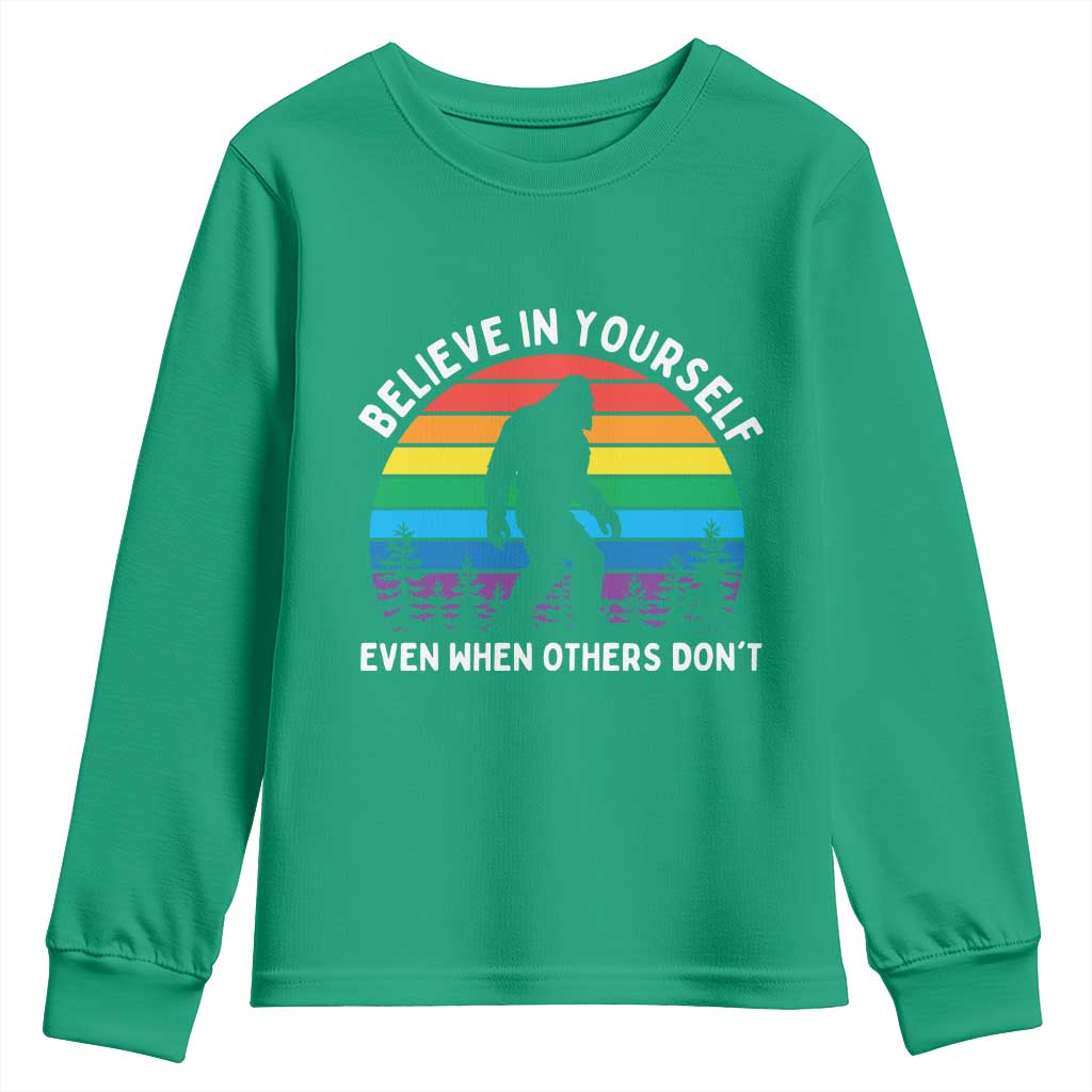 Retro Rainbow Bigfoot Youth Sweatshirt Believe In Yourself Even When Others Don't